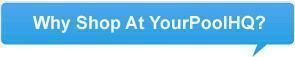 Why Shop at YourPoolHQ